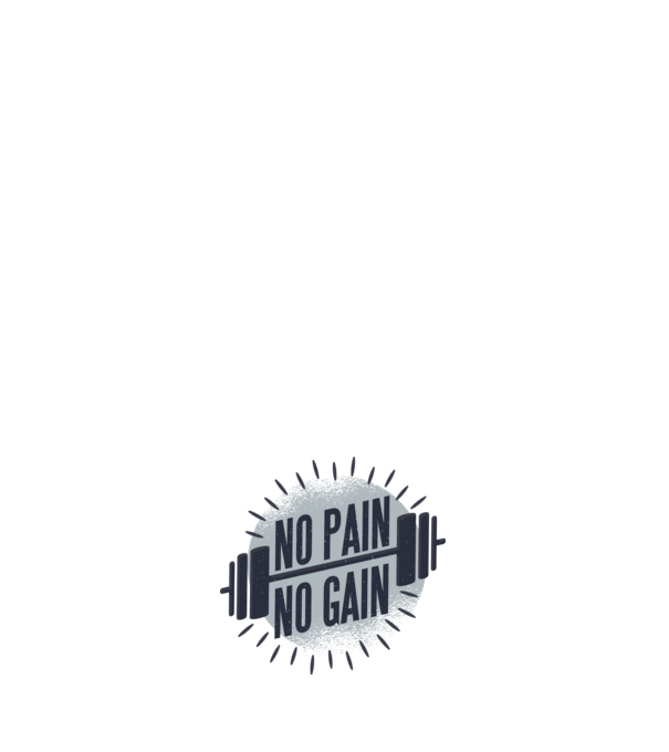 No pain no gain round model alb pe tricou