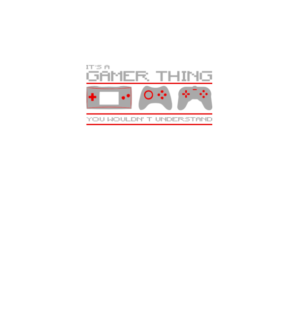 'It''s a gamer thing...' model negru pe tricou