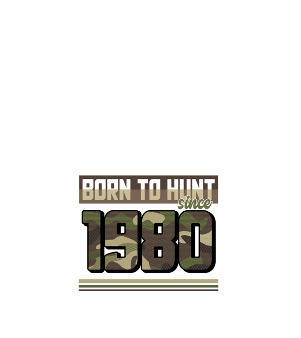 Born to hunt since 1980 model alb pe tricou