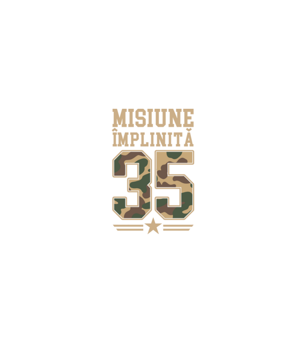 Misiune împlinită 35 model nisipiu pe tricou