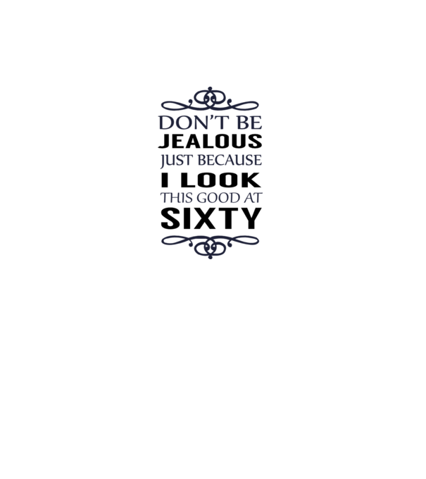 'Don''t be jealous - 60' model gri pe tricou