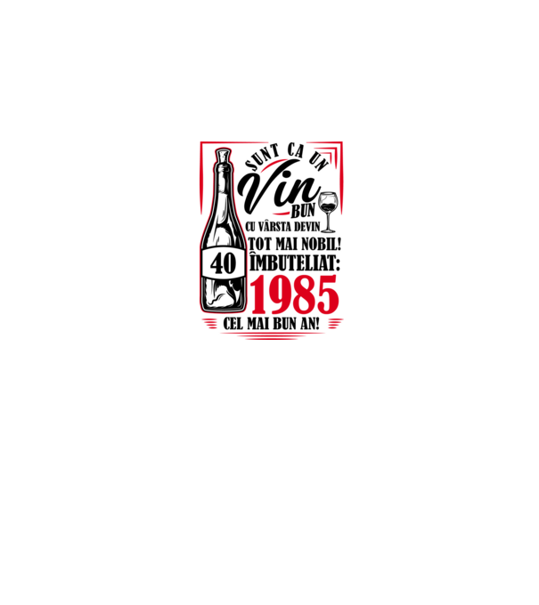 Un Vin Bun 1985 - Alb model alb pe tricou