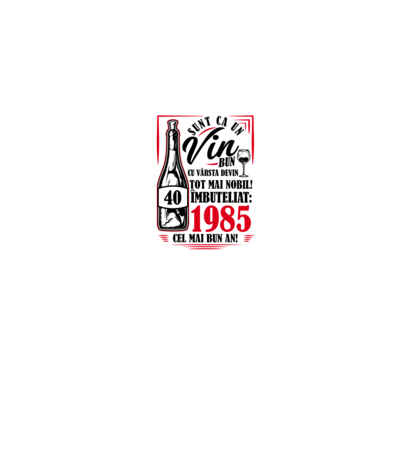 Un Vin Bun 1985 - Alb model nisipiu pe tricou