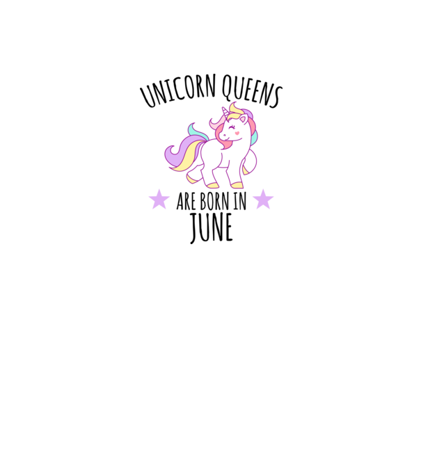 Unicorn queens are born in - June model alb pe tricou