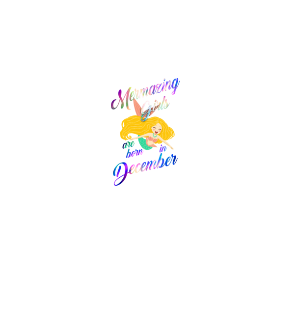 Mermazing girls are born december model negru pe tricou