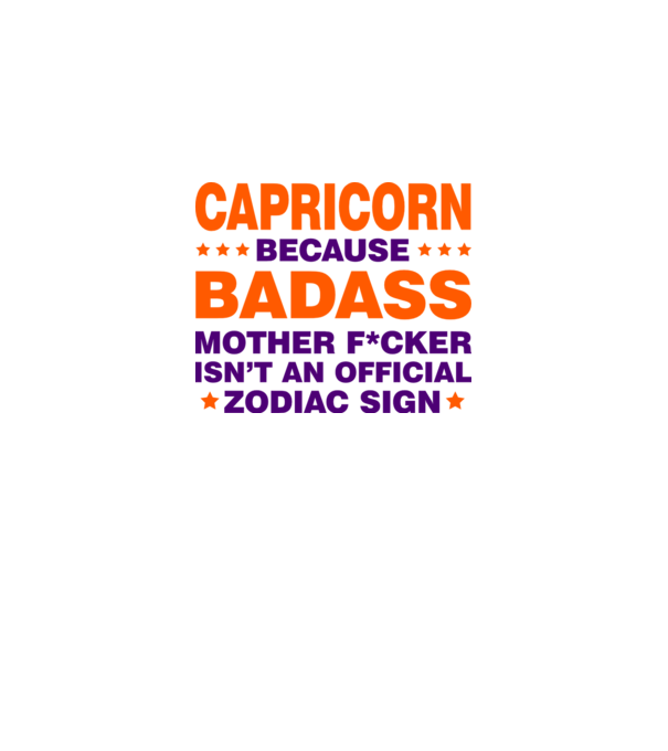 Badass zodiac CAPRICORN model alb pe tricou