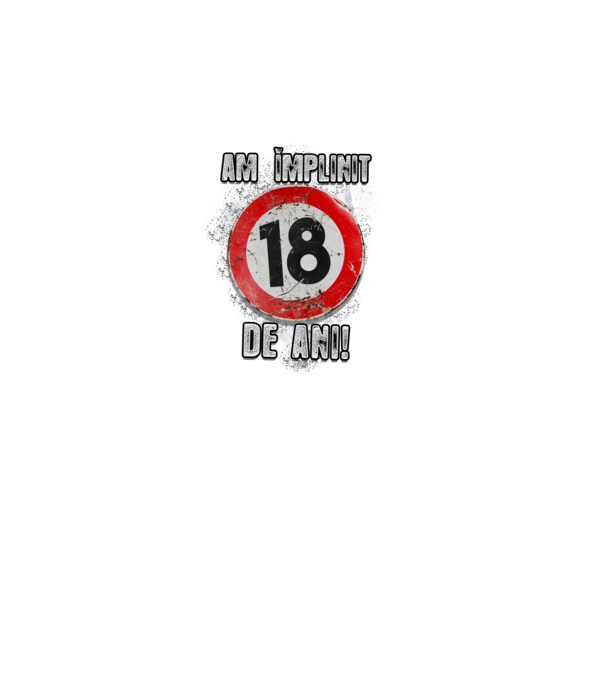 Am împlinit 18 de ani! model negru pe tricou