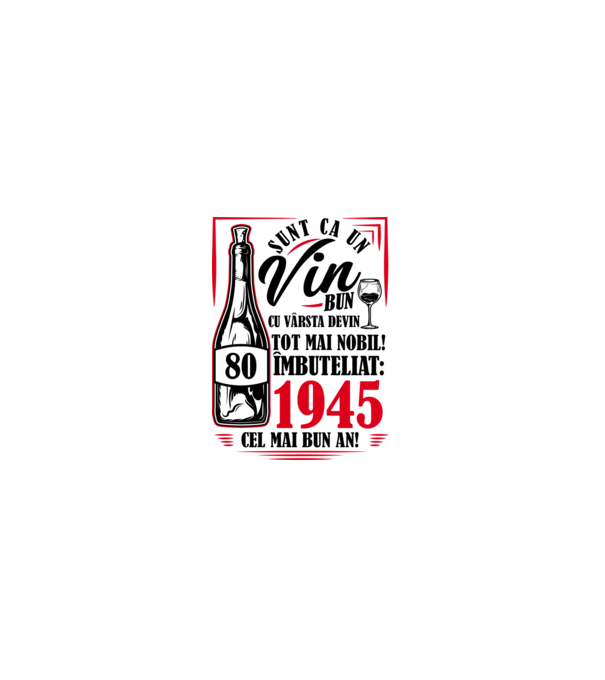 Un Vin Bun 1945 - Alb model albastru deschis pe tricou