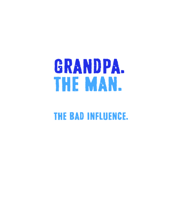 Grandpa, the bad influence model albastru jeanși pe tricou