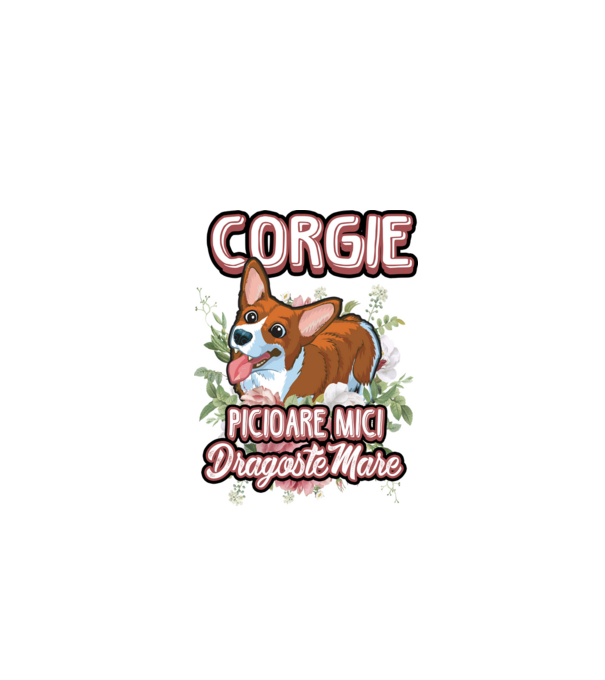 corgie : picioare mici dragoste mare model alb pe tricou