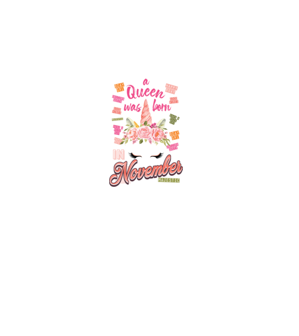 A queen was born in NOVEMBER model alb pe tricou
