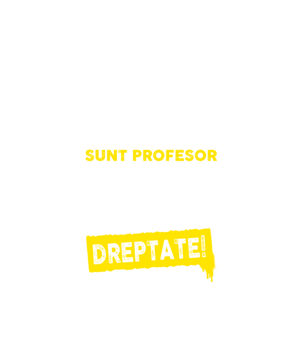 sunt PROFESOR, pentru a economisi timp, să reținem că am întotdeauna dreptate model negru pe tricou