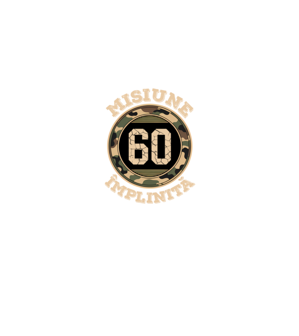 Misiune împlinită 60 model negru pe tricou
