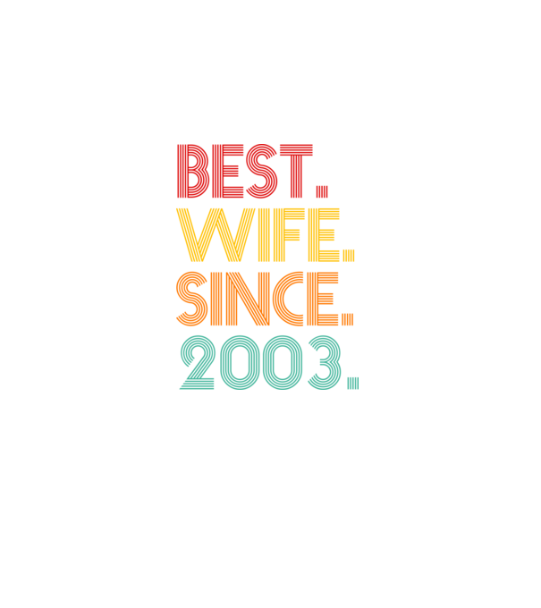 best wife since 2003 retro model negru pe tricou