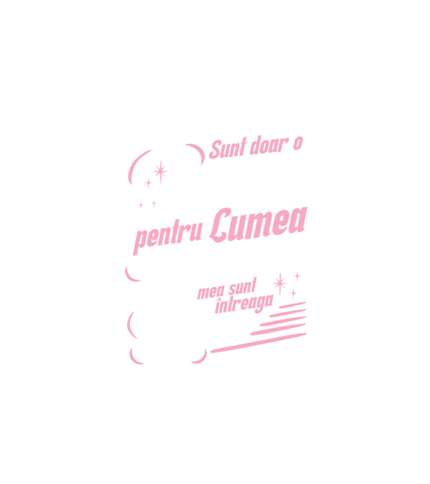 Sunt doar o bunică pentru lumea din jur, dar pentru familia mea sunt întreaga lume! model negru pe tricou