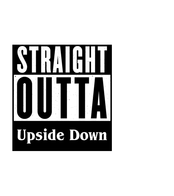 straight outta upside down model negru pe tricou