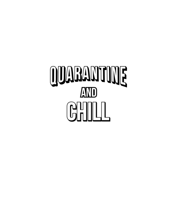 Quarantine and Chill model roșu pe tricou