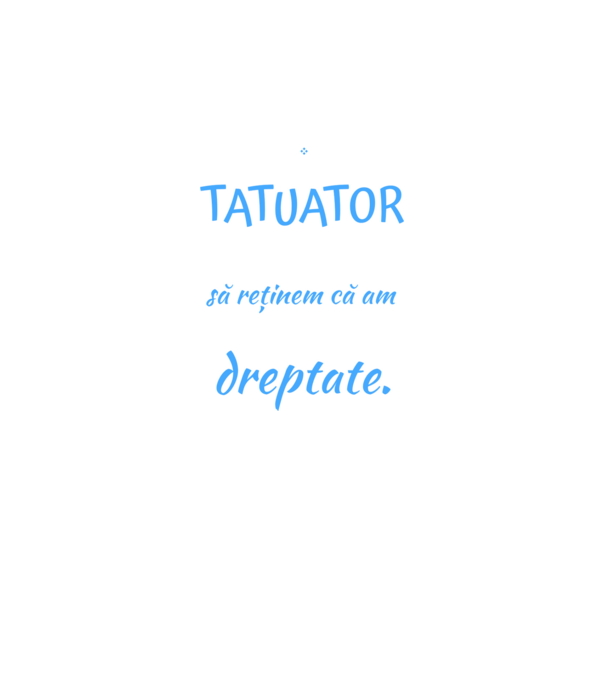sunt tatuator, pentru a economisi timp, să reținem că am întotdeauna dreptate model negru pe tricou