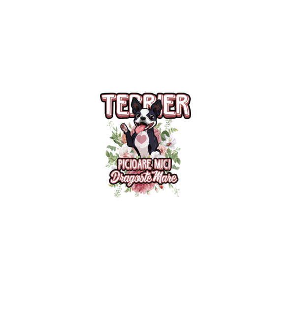 terrier : picioare mici dragoste mare model alb pe tricou