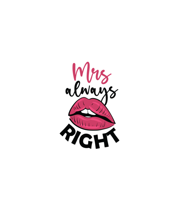 Mrs always right model alb pe tricou