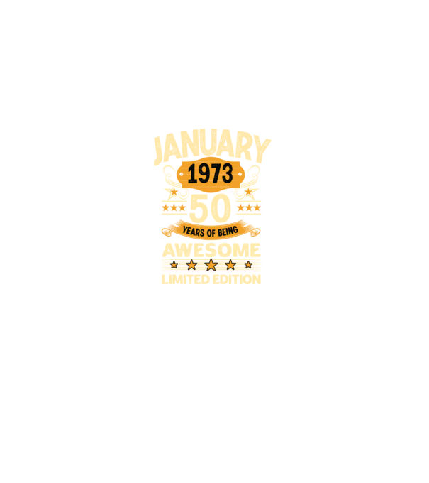 January 1973 50 years of being limited edition model negru pe tricou
