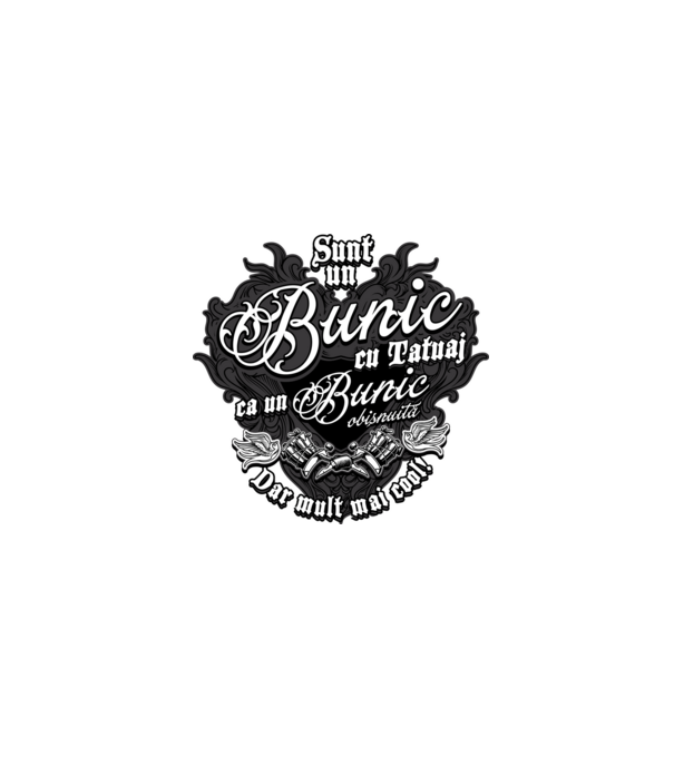 Sunt un bunic cu tatuaj, ca un bunic obișnuit, dar mult mai cool! model negru pe tricou