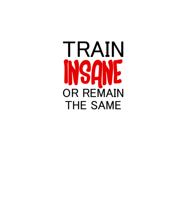 train insane model alb pe tricou
