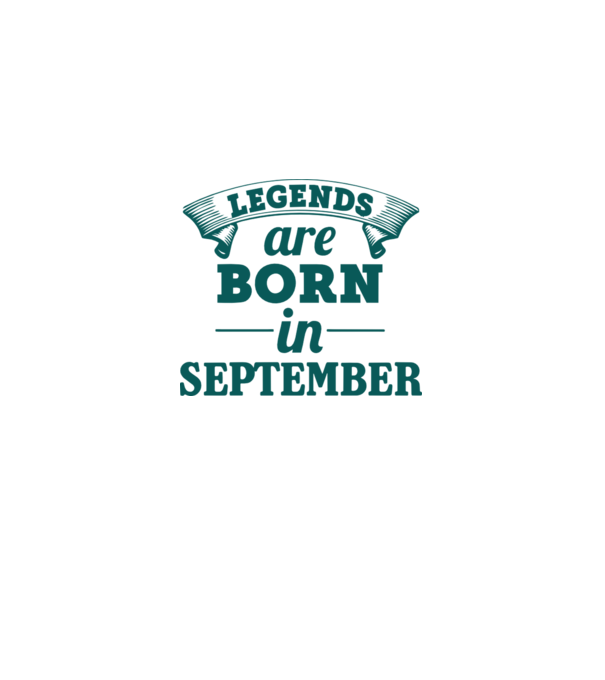 Legends are born in September model albastru deschis pe tricou