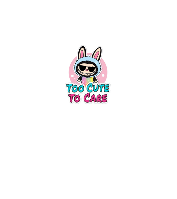 Too cute to care model negru pe tricou