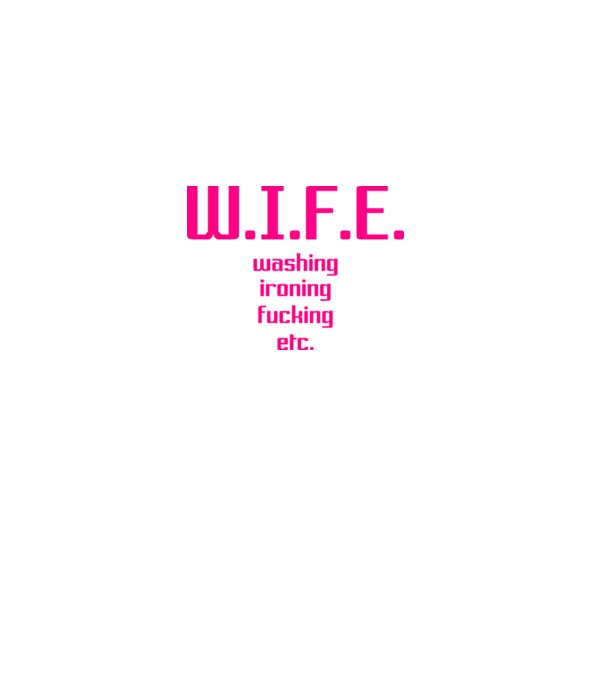 WIFE 3 model alb pe tricou