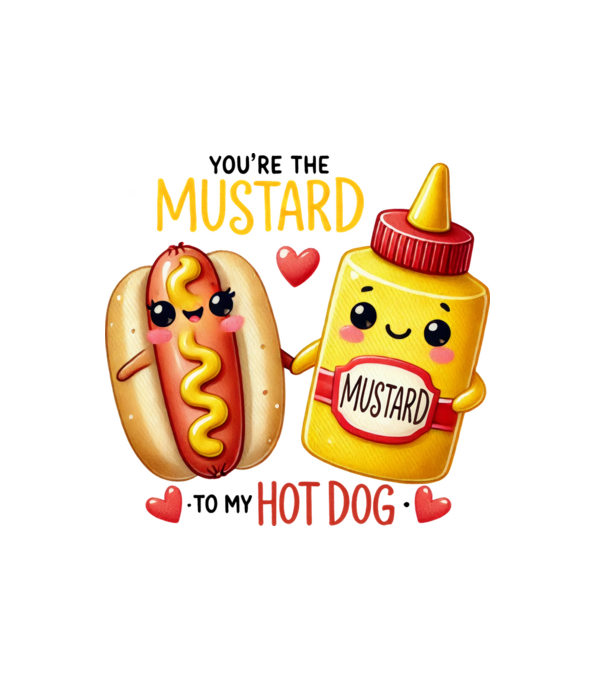 Mustard to my Hot Dog model alb pe tricou