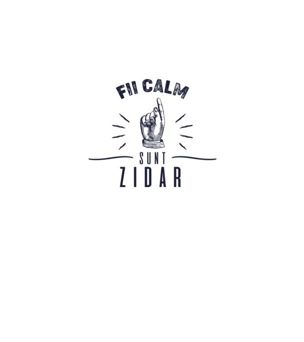 fii calm, sunt zidar model alb pe tricou