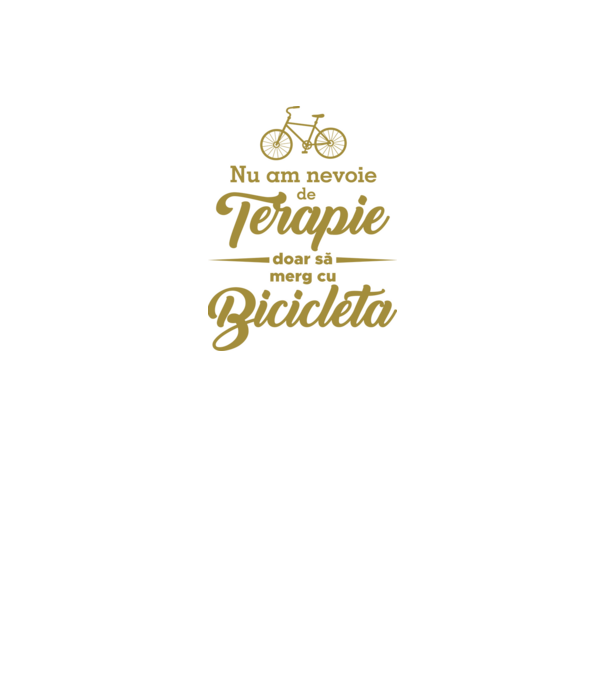 nu am nevoie de terapie, doar să merg cu bicicleta model alb pe tricou