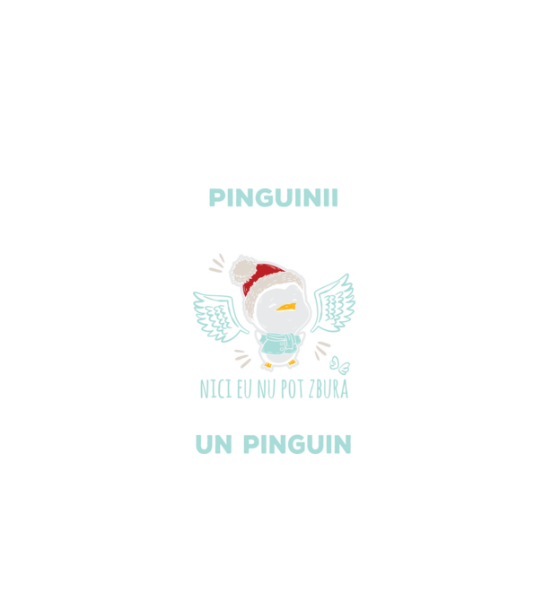 pinguinii nu pot zbura, nici eu nu pot zbura, așa că sunt un pinguin model negru pe tricou