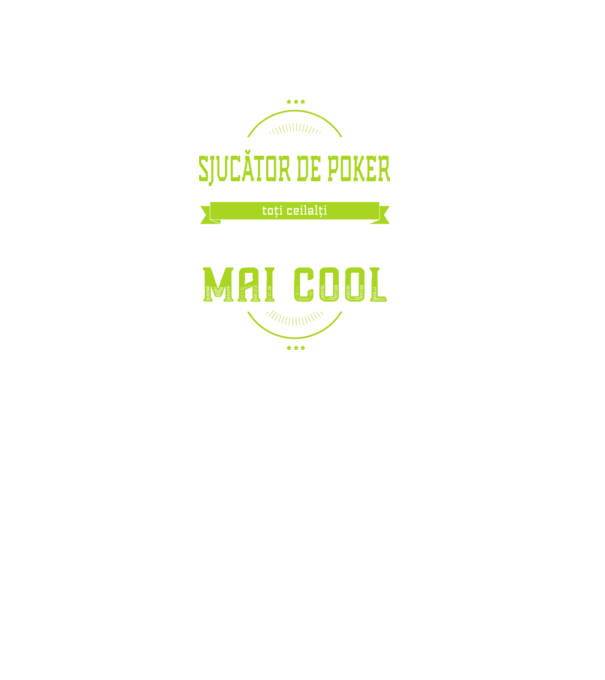 sunt jucător de poker, la fel ca toți ceilalți, dar mult mai cool model negru pe tricou