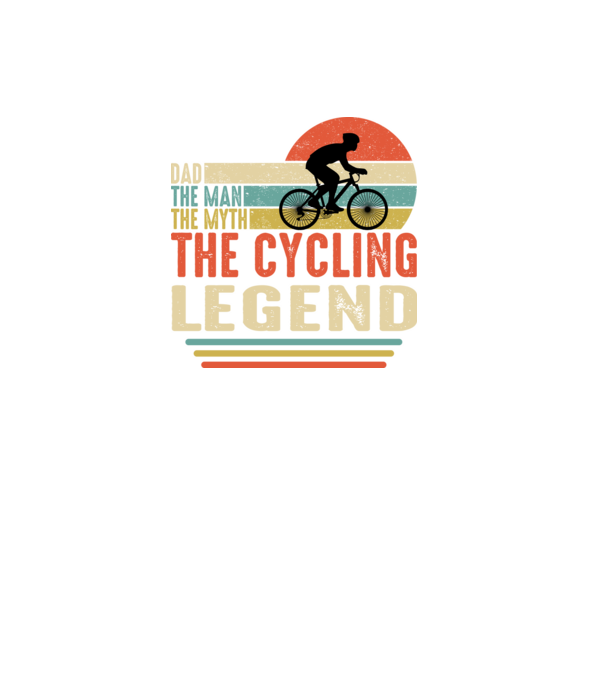 Dad the man, the myth, the cycling legend model negru pe tricou