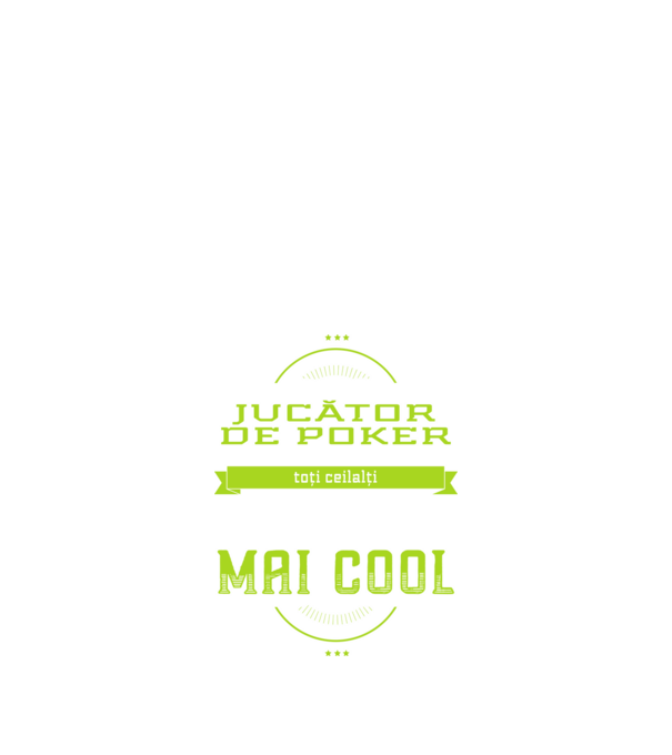 Sunt jucător de poker, la fel ca toți ceilalți, dar mult mai cool model negru pe tricou