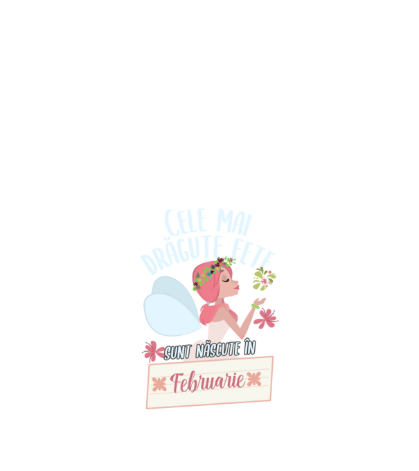 Cele mai drăguțe fete sunt născute în februarie. model negru pe tricou