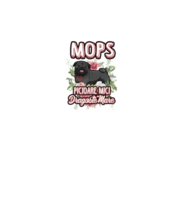 Mops negru picioare mici dragoste mare model alb pe tricou
