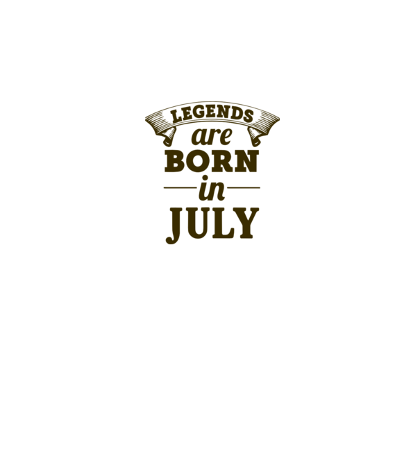 Legends are born in - July model negru pe tricou