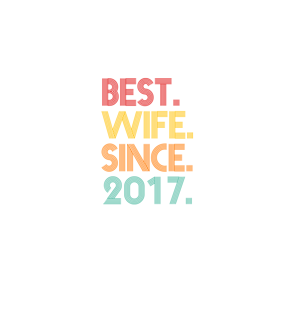 best wife since 2017 retro model negru pe tricou
