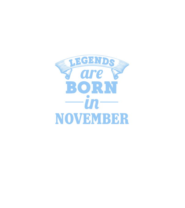 Legends are born in November model negru pe tricou