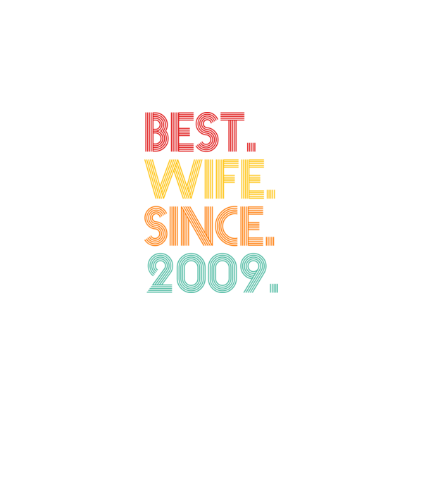 best wife since 2009 retro model negru pe tricou