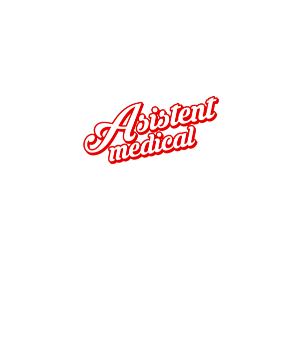 Cel mai bun ASISTENT MEDICAL din lume model negru pe tricou