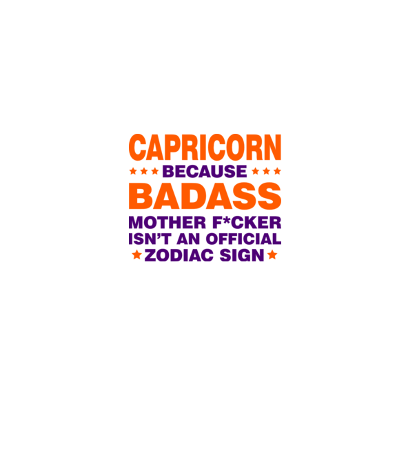 Badass zodiac CAPRICORN model alb pe tricou