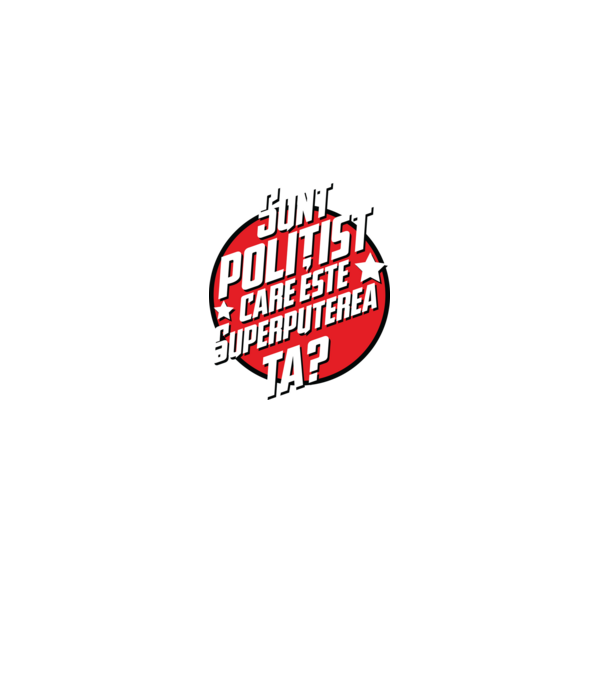 sunt polițist, care este superputerea ta? model alb pe tricou