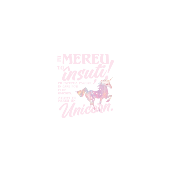 fii mereu tu însuți! cu excepția cazului în care poți fi un unicorn, atunci fii mereu un unicorn. model negru pe tricou
