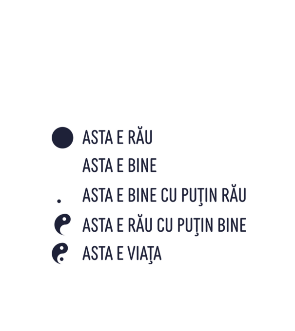 asta e rău, asta e bine, asta e bine cu puțin rău, asta e rău cu puțin bine, asta e viața model verde de măr pe tricou