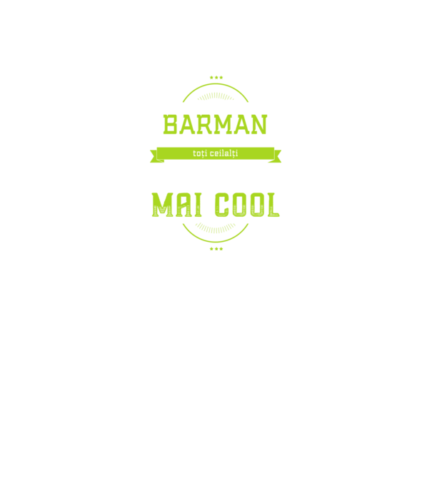sunt barman, la fel ca toți ceilalți, dar mult mai cool model negru pe tricou