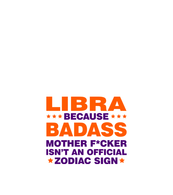 Badass zodiac LIBRA model alb pe tricou